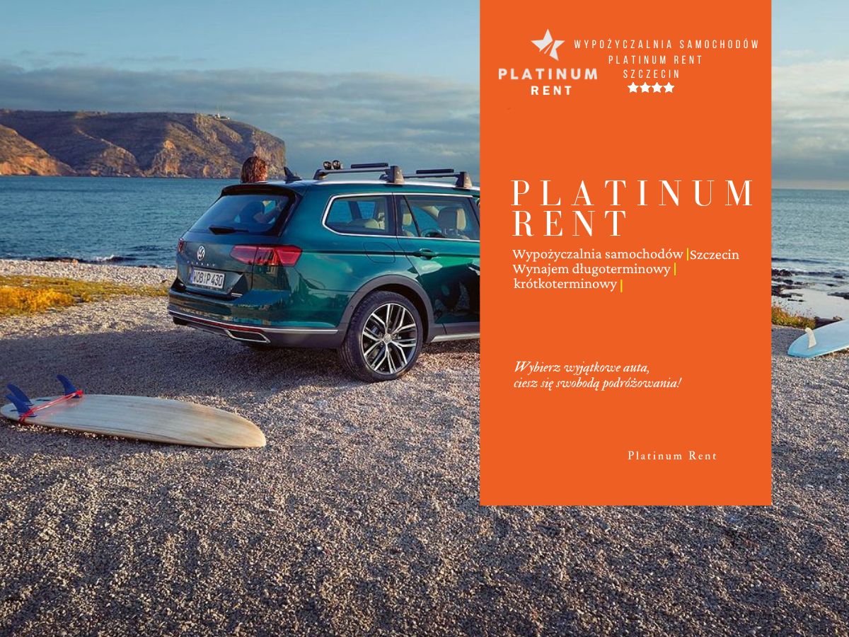 Krajobraz nadmorski z samochodem przy plaży oraz napisem „Platinum Rent” oferującym wynajem auta dodatkowe opcje.